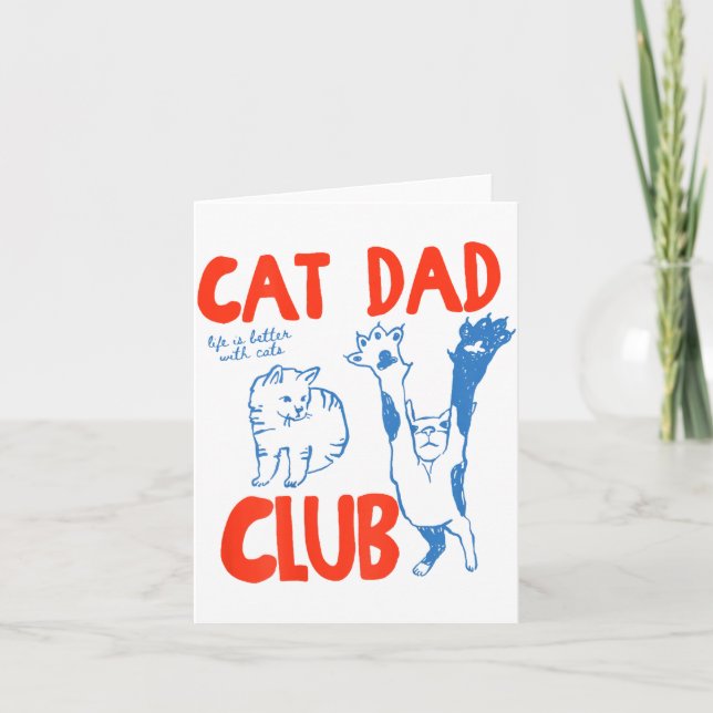 (on Back) Cat Dad Club Life Is Better With Cats Fa Kort (Framsida)