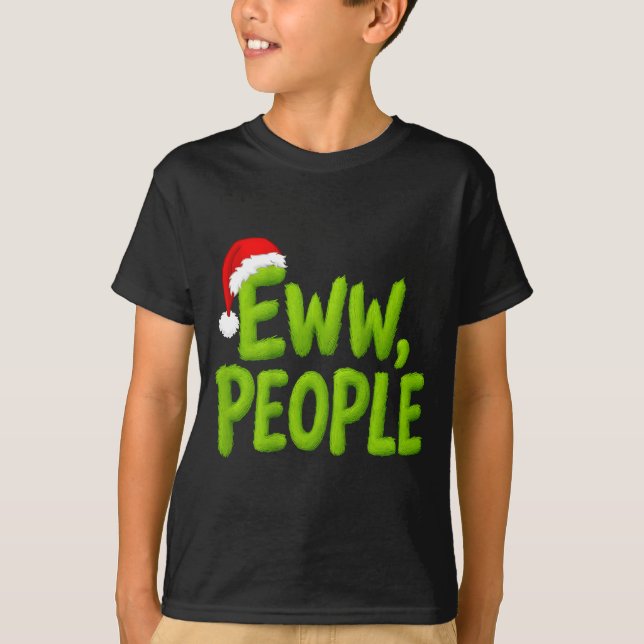 On Back Eww People Santa Hat Green Funny Christmas T Shirt (Framsida)