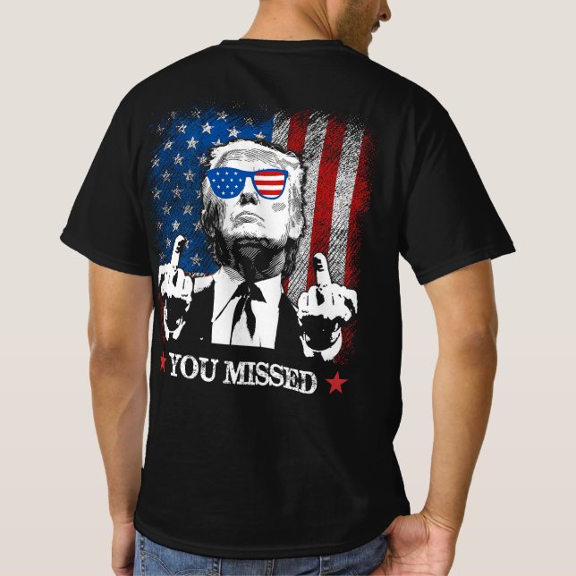 (ON BAK) Du missade Trump 2024 US American Flagga T Shirt (Baksida)