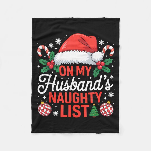 On My Husbands Naughty List Christmas  Fleecefilt (Framsidan)