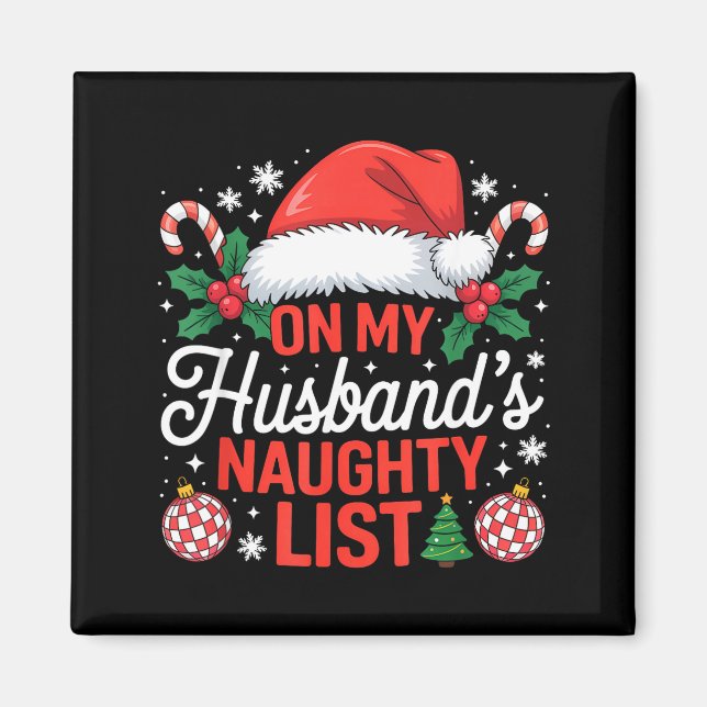 On My Husbands Naughty List Christmas  Magnet (Framsidan)