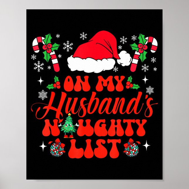 On My Husband's Naughty List Funny Husband Christm Poster (Framsidan)