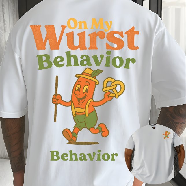 On My Wurst Behavior Funny Sausage Oktoberfest T Shirt (Skapare uppladdad)