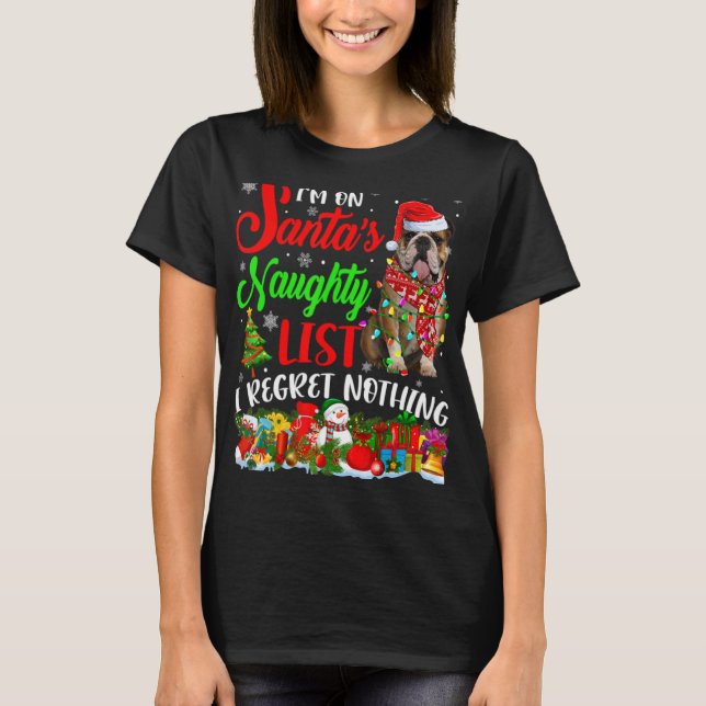 On Santas Naughty List Xmas English Bulldog  T Shirt (Framsida)