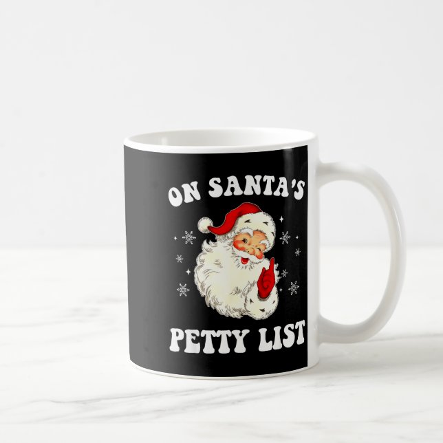 On Santa's Petty List Santa Christmas Xmas Holiday Kaffemugg (Höger)