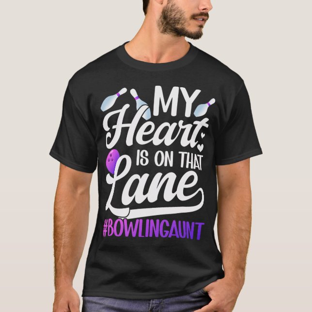 On That Lane Bowling Aunt Of A Bowler Aunt Bowling T Shirt (Framsida)