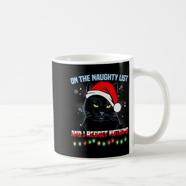 On The Naughty List And I Regret Nothing Cat Chris Kaffemugg (Höger)