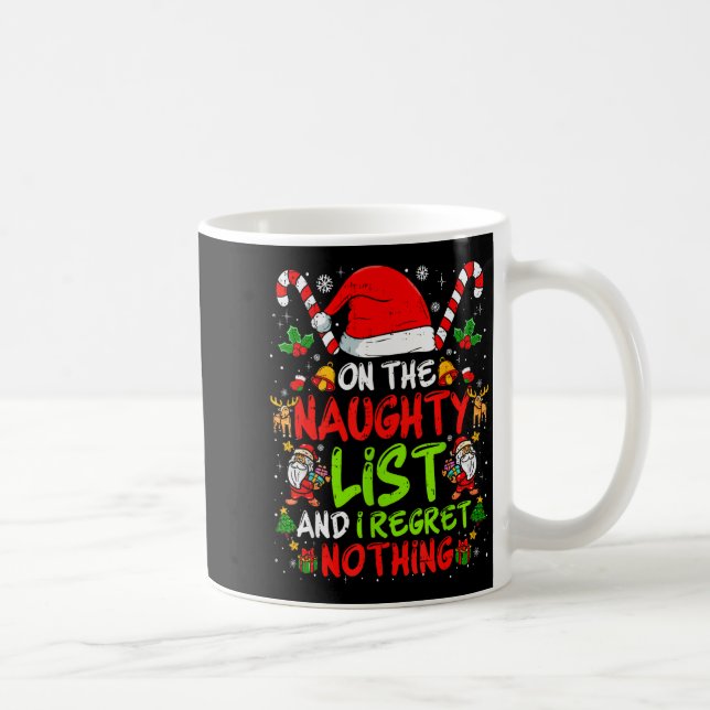 On The Naughty List And I Regret Nothing Funny Chr Kaffemugg (Höger)