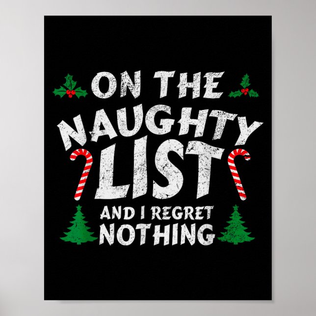 On The Naughty List And I Regret Nothing Funny Chr Poster (Framsidan)