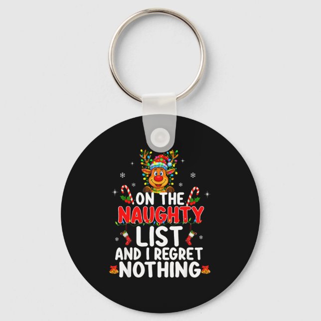 On The Naughty List And I Regret Nothing Funny Rei Nyckelring (Framsida)