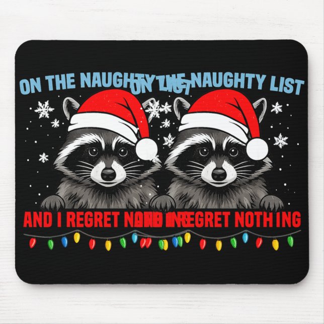 On The Naughty List And I Regret Nothing Raccoon C Musmatta (Framsidan)