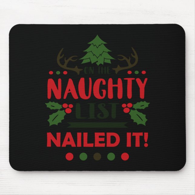 On The Naughty List Nailed It Christmas  Musmatta (Framsidan)