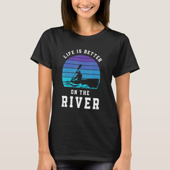 On The River Canoe Kayak T Shirt (Framsida)