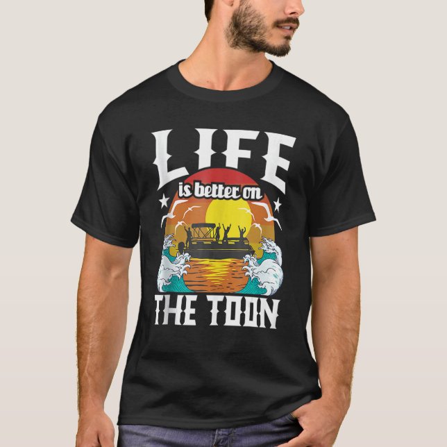 On The Toon Pontoon Boat Boating Men Women T Shirt (Framsida)