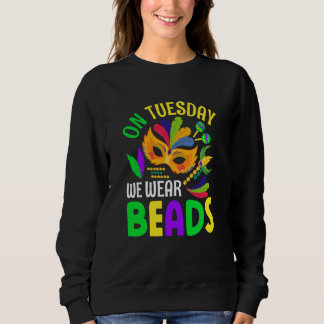 On Tuesday We Wear Beads Mardy Gras Celebrations p T Shirt