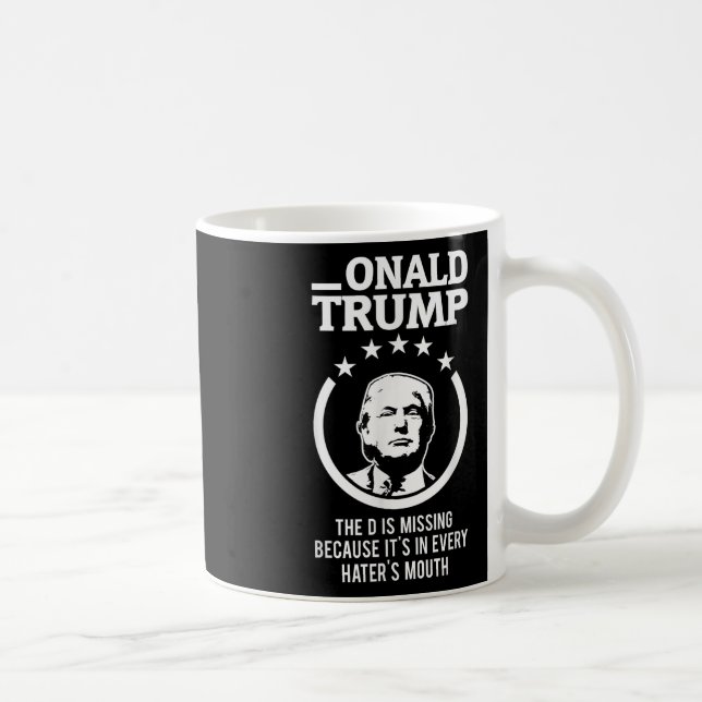 Onald Trump - D:n saknar sitt i alla kläckerier Kaffemugg (Höger)