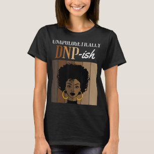 Onapologetiskt DNP sjuksköterskebruk grad G T Shirt