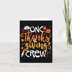 Onc-Thanksgiving Crew Oncology Auktoriserad Nurse Kort