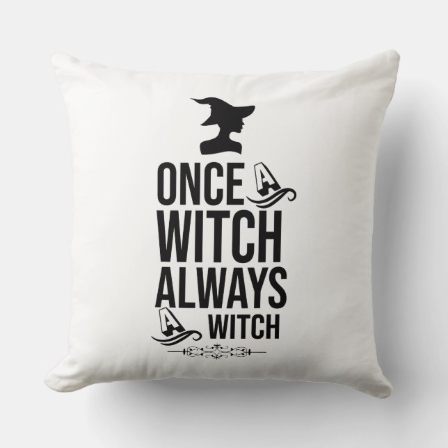 Once A Witch, Always A Witch Kudde (Framsida)