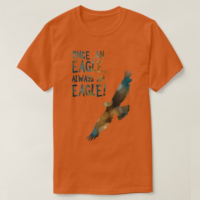 once an eagle always an eagle t shirt (Design framsida)