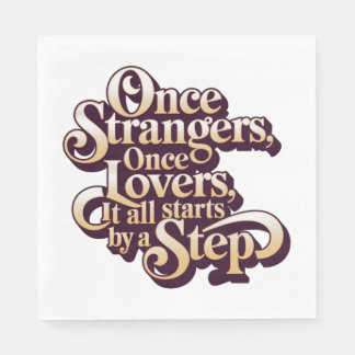 Once Strangers Lovers Step Quote  Pappersservett