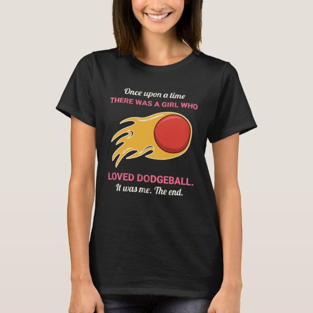 Once Upon A Time There Was A Girl Who Loved Dodgeb T Shirt (Framsida)