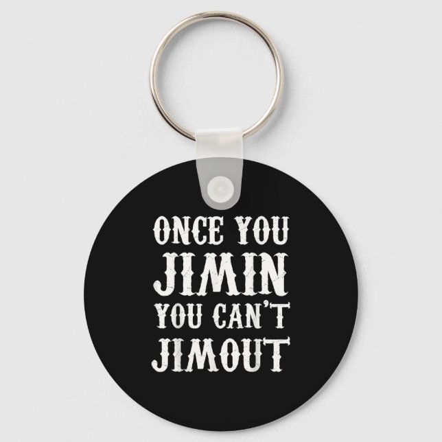 Once You Jimin You Can't Jimout  Nyckelring (Framsida)