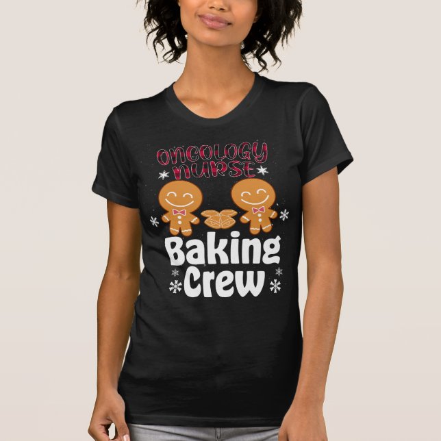 Oncology Nurse Baking Crew-familjen matchar Christ T Shirt (Framsida)