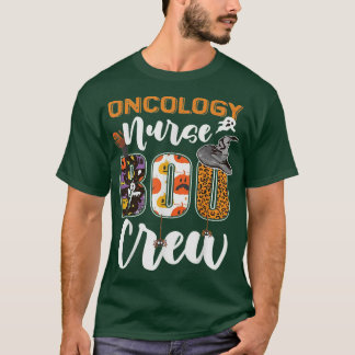 Oncology Nurse Boo Crew Cute 2610 T Shirt