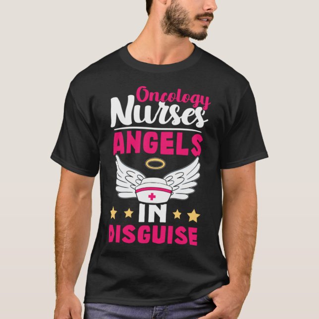 Oncology Nurses Änglar in Disguise T Shirt (Framsida)