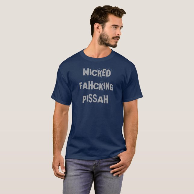 "OND FAHCKING PISSAH" Boston - högvärdig T-tröja T-shirt (Hel framsida)