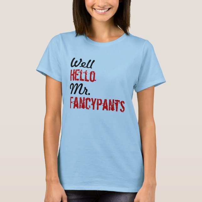 Onda Dead, väl hejer Herr Fancypants, skjorta, Tee Shirt (Framsida)