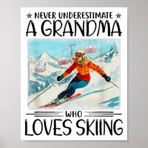 Onderskatt aldrig en mormor som älskar skidåkning poster