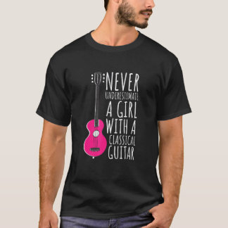 Onderskatt Aldrig En Tjej Med En Klassisk Gitarr T Shirt