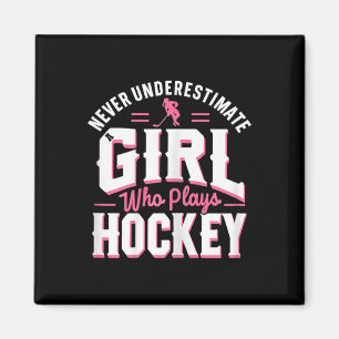 Onderskatt aldrig en tjej som spelar hockey magnet