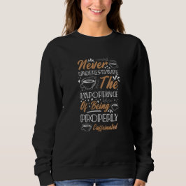 Onderskatt aldrig kaffet | Kaffedesign T Shirt