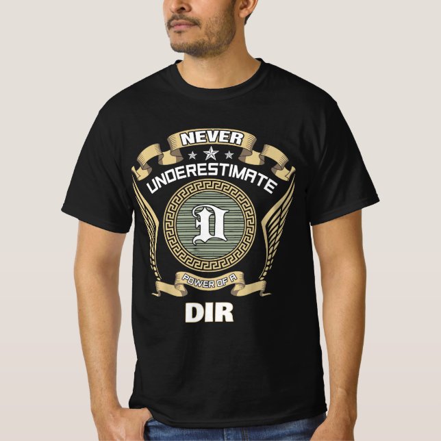 Onderskatt aldrig kraften hos en DIR T Shirt (Framsida)