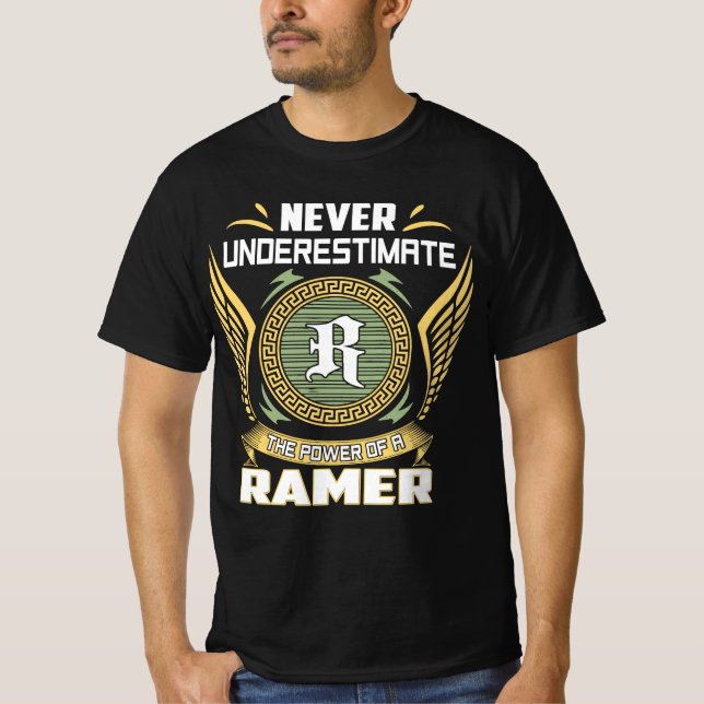 Onderskatt Aldrig Kraften Hos En Ramer T Shirt (Framsida)