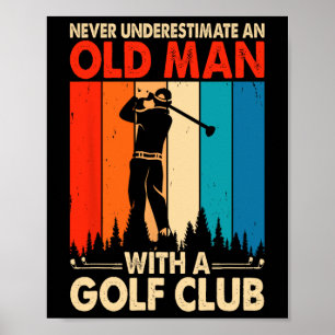 Ondska inte en gammal man med golfklubba poster