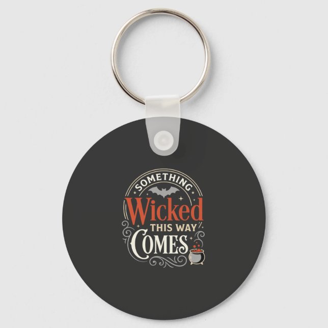 Ondska kommer så här Halloween-design_1 Nyckelring (Framsida)