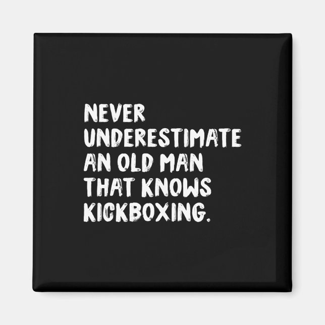 Ondskaffa aldrig en gammal man som kan kickboxning magnet (Framsidan)