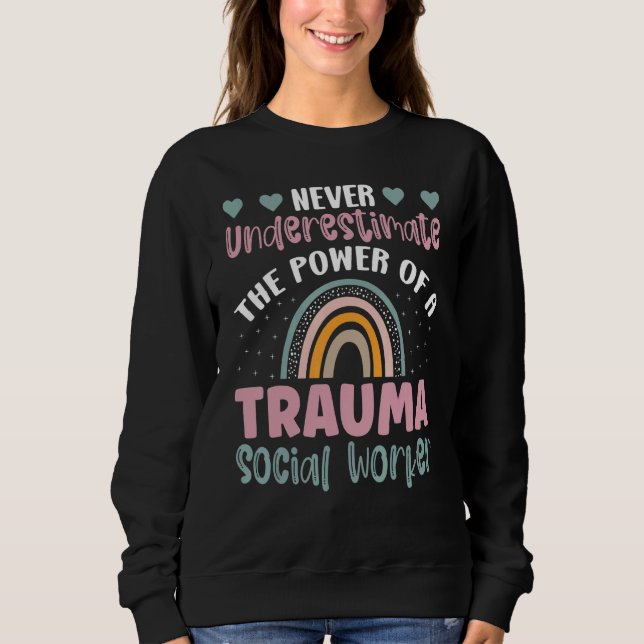 Ondskaffa aldrig kraften hos en traumasocialarbeta t shirt (Framsida)