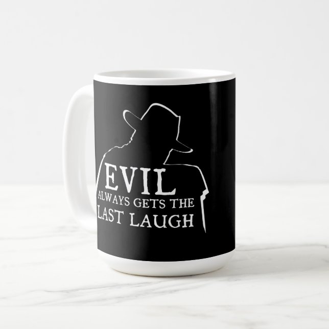 Ondskan Får Alltid Sista Skrattet Kaffemugg (Framsida vänster)