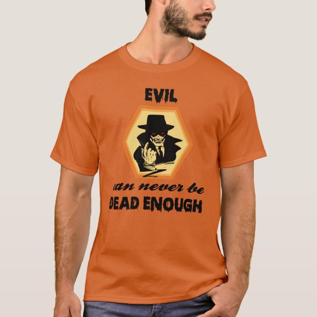 ondskan kan aldrig dö nog t shirt (Framsida)