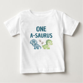 One-A-Saurus Baby T-Shirt