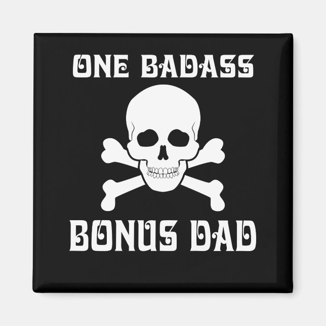 One Badass Bonus Step Pappa Birthday Magnet (Framsidan)