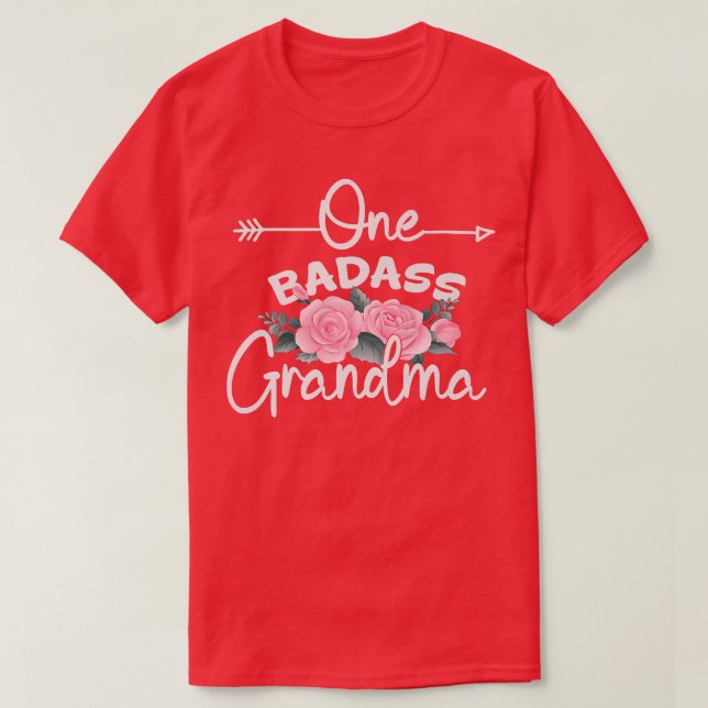 One Badass Grandma Blommigt Lycklig Mor Dagen 2023 T Shirt (Design framsida)