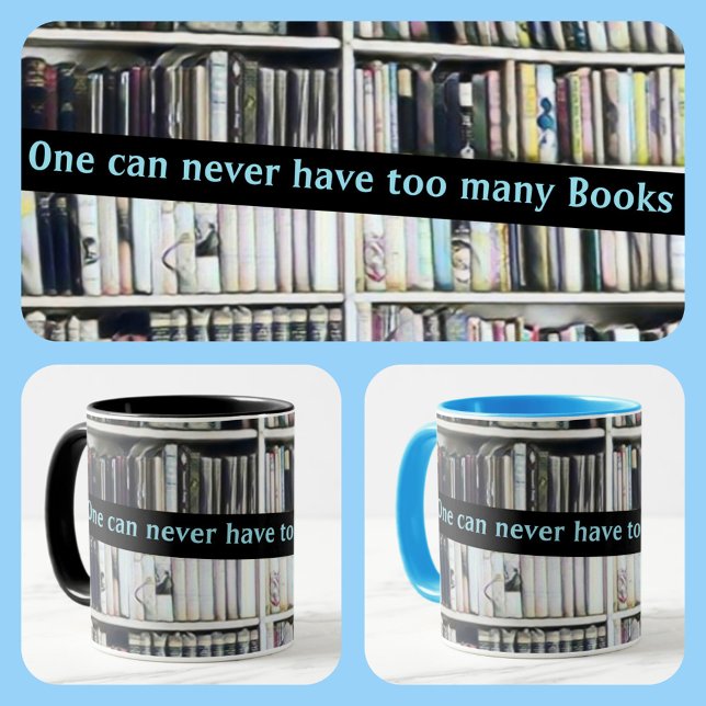 One Can Never Have too Many Books Mugg (Skapare uppladdad)
