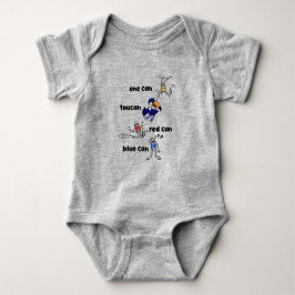 One Can Toucan Red Can Blue Can Baby Bodysuit T Shirt