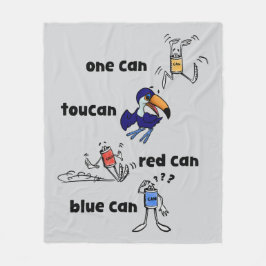 One Can Toucan Red Can Blue Can Fleece Blanket